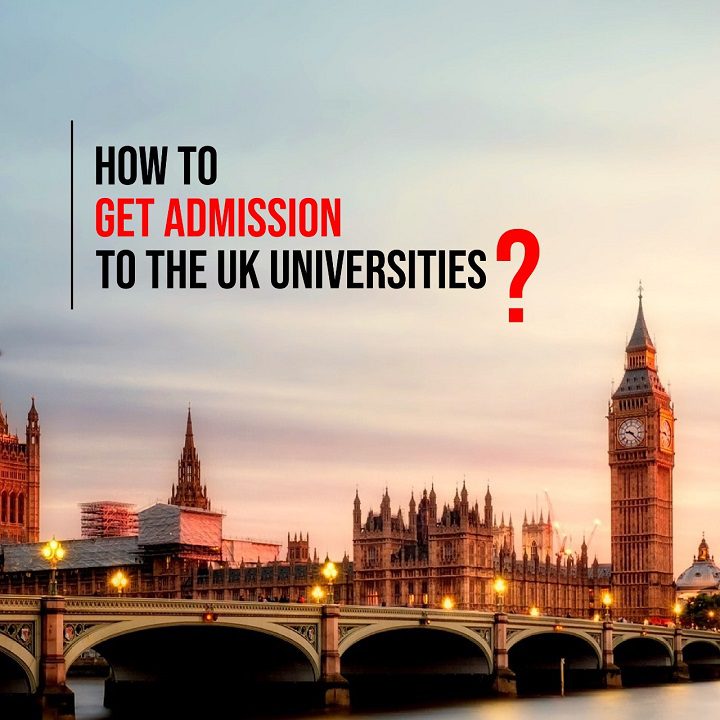 How to Get Admission to the UK Universities