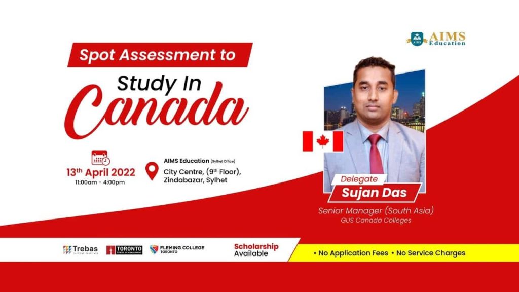 Spot Assessment to Study in Canada(Sylhet)
