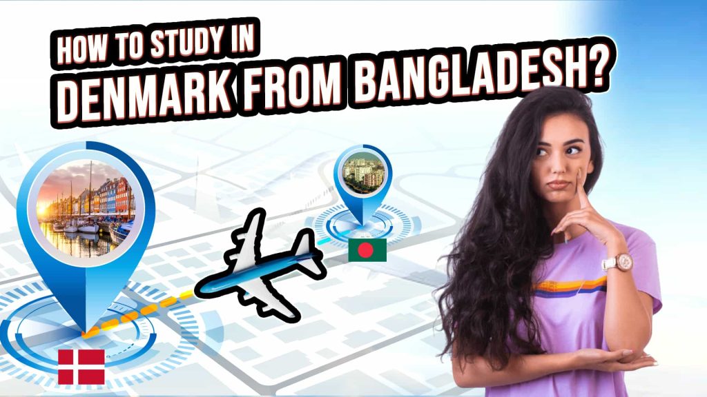 How to Study in Denmark from Bangladesh