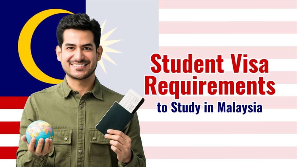 Student Visa Requirements to Study in Malaysia